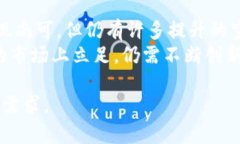 Tokenim 是一个相对较新的平台，专注于区块链技术