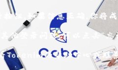 要登录Tokenim，你可以按照以下步骤进行操作：