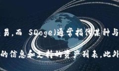截至我知识的截止日期（2023年10月），Tokenim 是一