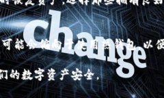 以太坊的数字钱包并不是唯一的，实际上有多种