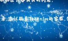 如果你无法登录 Tokenim，可以参考以下步骤来解决