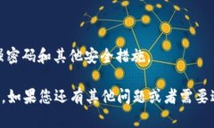 目前，Tokenim 钱包可以在其官方网站或主流的应用