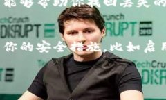 很抱歉，你的Tokenim币不见了的情况需要及时处理