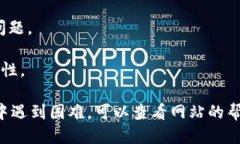 登录 Tokenim 需要遵循以下几个步骤。如果您是新