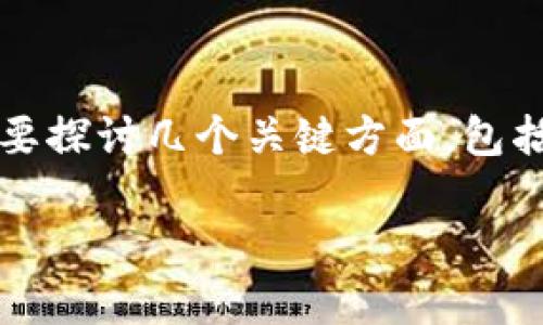 为了回答“BTC能转到tokenim钱包吗？”这个问题，我们需要探讨几个关键方面，包括BTC与Tokenim钱包的兼容性，以及转账流程等相关内容。

BTC能转到Tokenim钱包吗？全面解析和指南