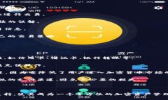 Tokenim 是一个专注于加密货币和区块链技术的钱包